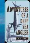 Adventures of a Deep Sea Angler - Book