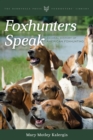Foxhunters Speak : An Oral History of American Foxhunting - eBook