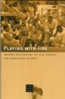 Kenya : Playing with Fire - Book