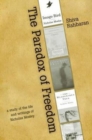 The Paradox of Freedom : A Study of the Life and Writings of Nicholas Mosley - Book