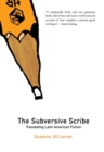 Subversive Scribe : Translating Latin American Fiction - Book