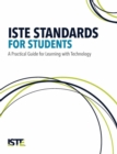 ISTE Standards for Students : A Practical Guide for Learning with Technology - Book