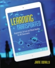 Learning Transported : Augmented, Virtual and Mixed Reality for All Classrooms - Book