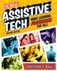 The New Assistive Tech, Second Edition : Make Learning Awesome for All! - eBook