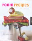 Room Recipes : Ingredients for Great Looking Rooms - Book