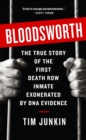 Bloodsworth : The True Story of One Man's Triumph over Injustice - Book