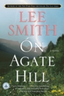On Agate Hill : A Novel - eBook