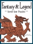 Fantasy & Legend Scroll Saw Puzzles : Patterns & Instructions for Dragons, Wizards & Other Creatures of Myth - Book
