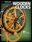 Wooden Clocks : 31 Favorite Projects & Patterns - Book