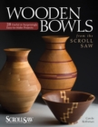 Wooden Bowls from the Scroll Saw : 28 Useful and Surprisingly Easy-to-Make Projects - Book
