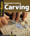 Woodworker's Guide to Carving (Back to Basics) : Straight Talk for Today's Woodworker - Book