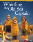 Whittling the Old Sea Captain, Revised Edition - Book