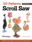 3-D Patterns for the Scroll Saw, Revised Edition : Time-Saving Tips & Ready-to-Cut Patterns for 44 Unique Projects - Book