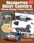 Decorative Decoy Carver's Ultimate Painting & Pattern Portfolio, Revised Edition - Book