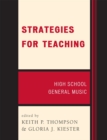 Strategies for Teaching : High School General Music - Book