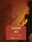 Teaching Jazz : A Course of Study - Book