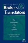 Development Brokers and Translators : The Ethnography of Aid and Agencies - Book