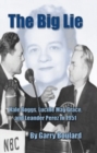 The Big Lie : Hale Boggs, Lucille May Grace and Leander Perez in 1951 - Book
