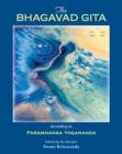 The Bhagavad Gita : According to Paramhansa Yogananda edited by his disciple, Swami Kriyananda - eBook