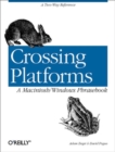 Crossing Platforms - A Macintosh/Windows Phrasebook - Book