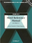 Motif Reference Manual; Vol.6B : For Motif 2.1 - Book