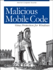 Malicious Mobile Code : Virus Protection for Windows - Book