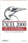 Excel 2000 in a Nutshell - A Power User's Quick Reference - Book