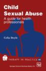 Child Sexual Abuse : A guide for health professionals - Book