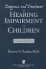 Diagnosis and Treatment of Hearing Impairment in Children - Book