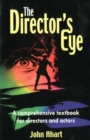 Director's Eye : A Comprehensive Textbook For Directors & Actors - Book