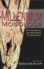 Millennium Monologs : 95 Contemporary Characterizations for Young Actors - Book