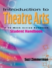 Introduction to Theatre Arts (Student Handbook) : A 36-Week Action Handbook - Book