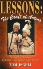 Lessons -- The Craft of Acting : Truthful Human Behavior on Stage & Screen - Book