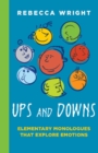 Ups & Downs : Elementary Monologues That Explore Emotions - Book