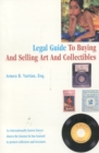 Legal Guide to Buying and Selling Art and Collectibles - Book