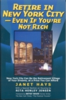 Retire in New York City : Even if You're Not Rich - Book