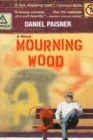 Mourning Wood : A Novel - Book