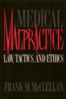 Medical Malpractice : Law, Tactics, and Ethics - Book