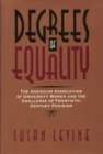 Degrees of Equality : The American Association of University Women and the Challenge of Twentieth-Century Feminism - Book