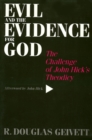 Evil & the Evidence For God : The Challenge of John Hick's Theodicy - Book