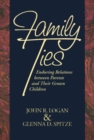 Family Ties : Enduring Relations between Parents and Their Grown Children - Book