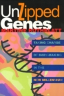 Unzipped Genes : Taking Charge of Baby-Making in the New Millennium - Book