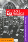 We Cant Eat Prestige - Book