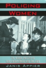 Policing Women : The Sexual Politics of Law Enforcement and the LAPD - Book