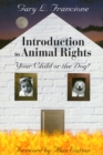 Introduction to Animal Rights : Your Child or the Dog? - Book