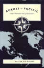 Across The Pacific : Asian Americans and Globalization - Book