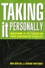 Taking It Personally : Racism In Classroom From Kinderg To College - Book