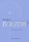 Rule Of Racialization : Class, Identity, Governance - Book