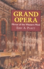 Grand Opera : Mirror of the Western Mind - Book