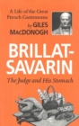 Brillat-Savarin : The Judge and His Stomach - Book
